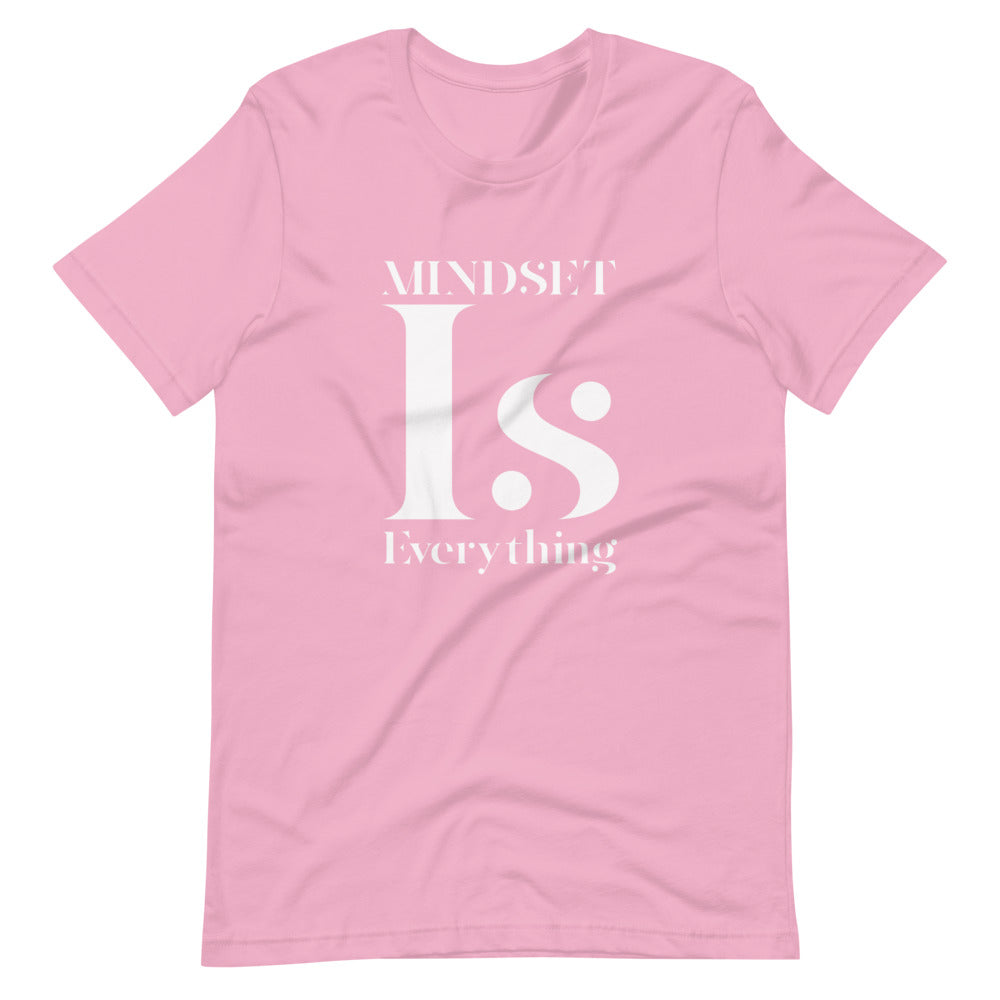 Mindset is Everything Short Sleeve Unisex T-Shirt