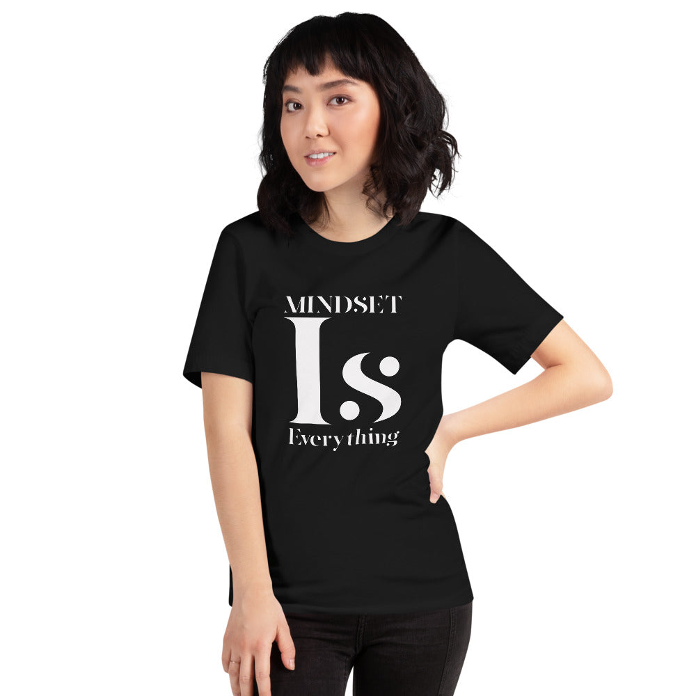 Mindset is Everything Short Sleeve Unisex T-Shirt