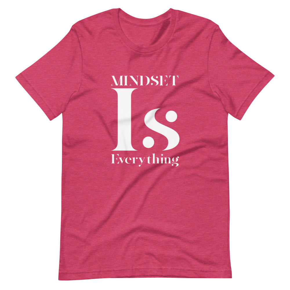 Mindset is Everything Short Sleeve Unisex T-Shirt