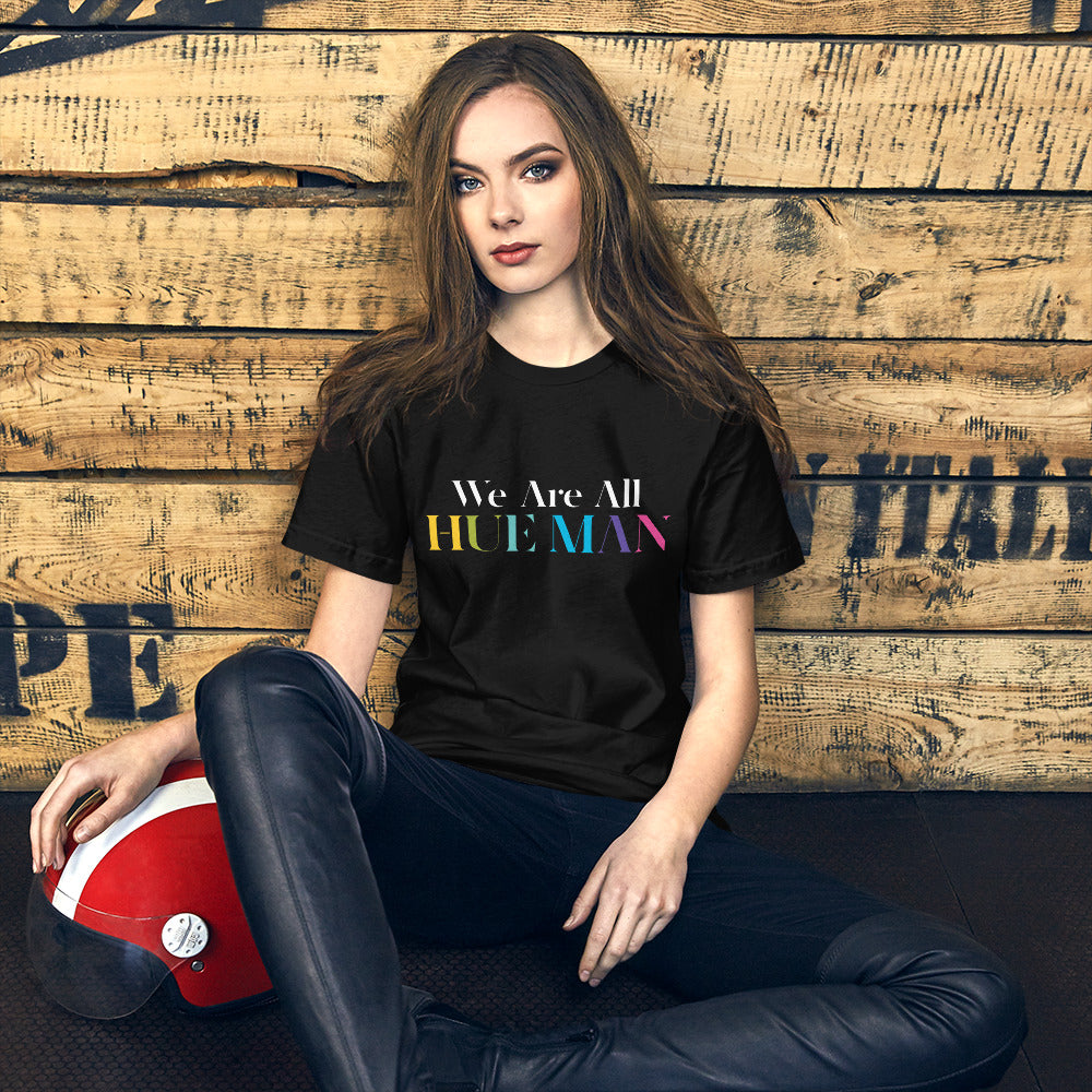 We Are All HUE MAN / Short-Sleeve Unisex T-Shirt